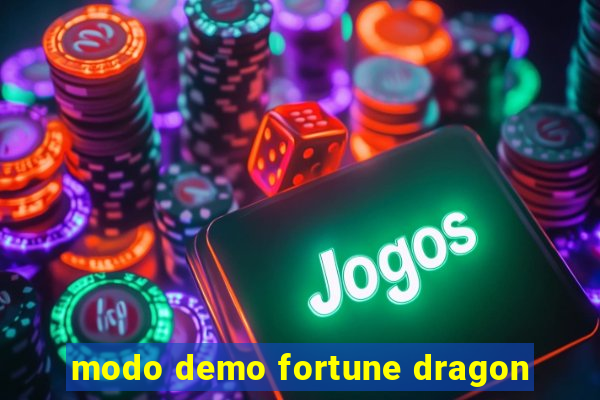 modo demo fortune dragon